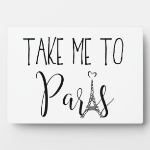 Take Me to Paris Fotoplatte