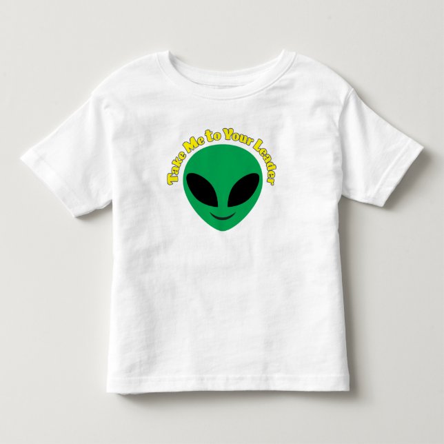 Take Me To Your Leader Kleinkind T-shirt (Vorderseite)