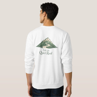 Take the Quiet Road Cozy Sweatshirt