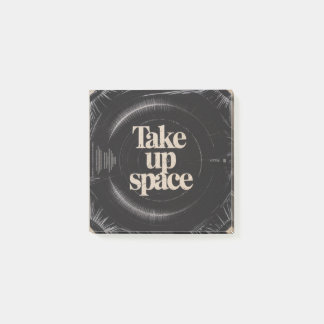 Take Up Space Post-it Klebezettel