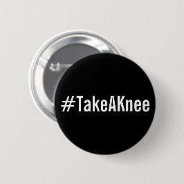 #TakeAKnee, fett weißer Text auf der schwarzen Sch Button