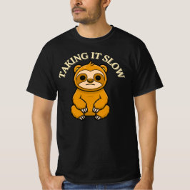 Taking It Slow Calm Sloth Cartoon RelaxedLifestyle T-Shirt