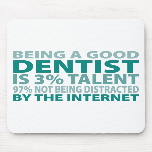 Talent des Zahnarzt-3% Mousepad (Vorne)