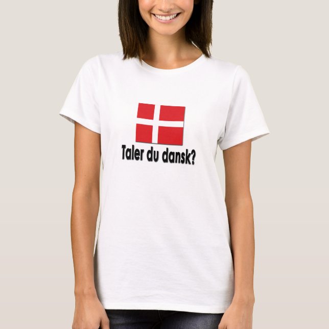 Taler du Dansk? T-Shirt (Vorderseite)