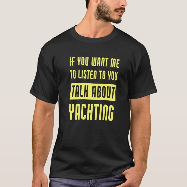 Talk About Yachting T-Shirt (Vorderseite)