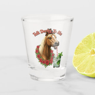 Talk Derby To Me Schnapsglas