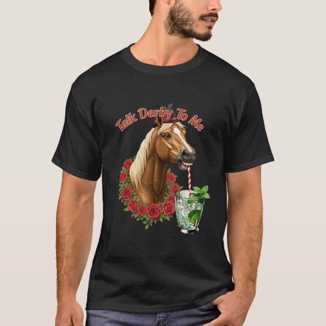 Talk Derby To Me T-Shirt (Vorderseite)