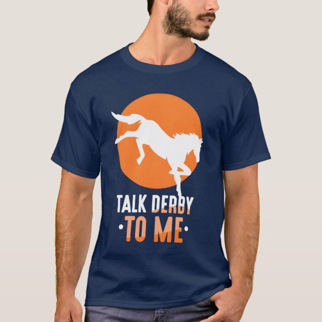 Talk Derbyo Me Reiter Reiten Lover Freunde T-Shirt (Vorderseite)