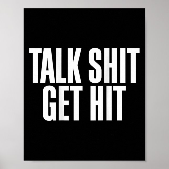 Talk Get Hit Funny Saying Joke  Poster (Vorne)