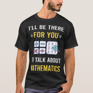 Talk über Mathematik Mathematik Mathematik T-Shirt