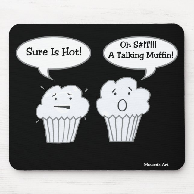 Talking Muffin Joke Mousepad (Vorne)