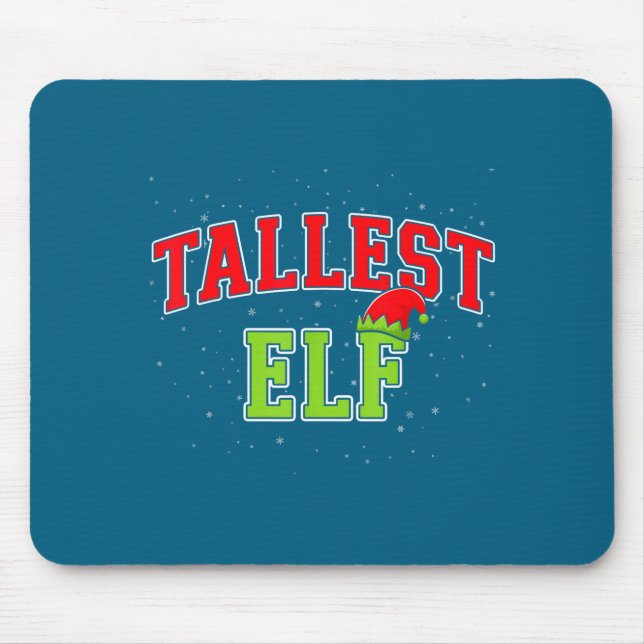 Tallest Elf Christmas Family Matching Group Xmas  Mousepad (Vorne)
