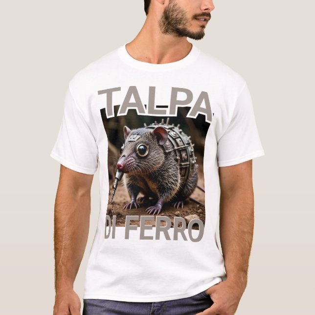 Talpa Di Ferro Iron Mole Meme T-Shirt (Vorderseite)