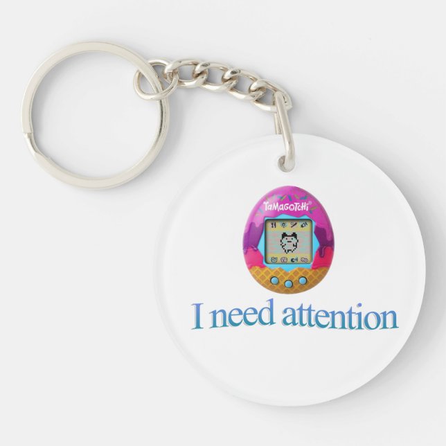 Tamagotchi "Ich brauche Aufmerksamkeit" Schlüsselanhänger (Vorderseite)