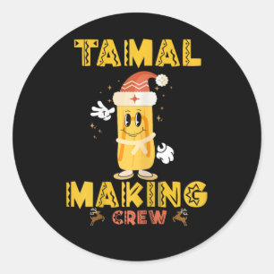 Tamale Crew machen The Season Funny mexikanische C Runder Aufkleber