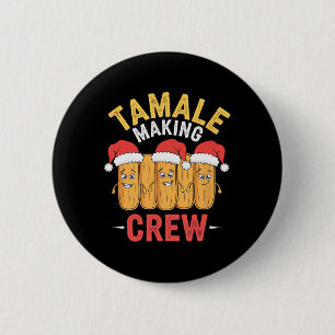 Tamale Crew Weihnachten Kochen Party Spaß Button