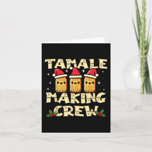 Tamale-Herstellungscrew Tamale-Saison Spaß Mexikan Karte