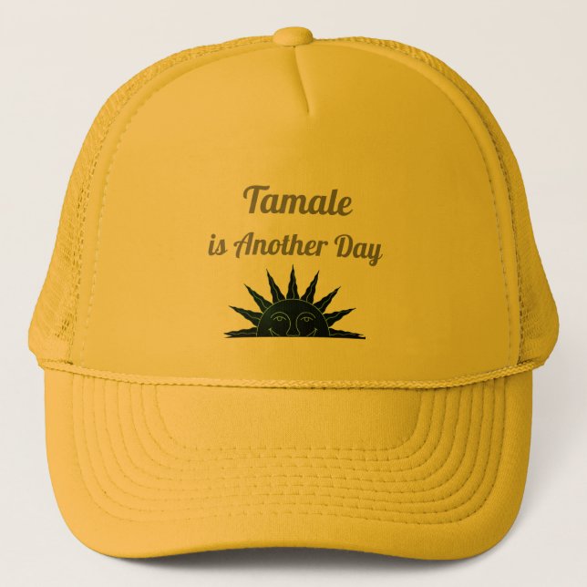Tamale ist ein weiterer Trucker-Hut Truckerkappe (Vorderseite)