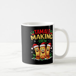Tamale Making Crew Funny mexikanische Weihnachtsfe Kaffeetasse