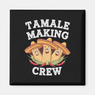 Tamale Making Crew Funny mexikanische Weihnachtsfe Magnet