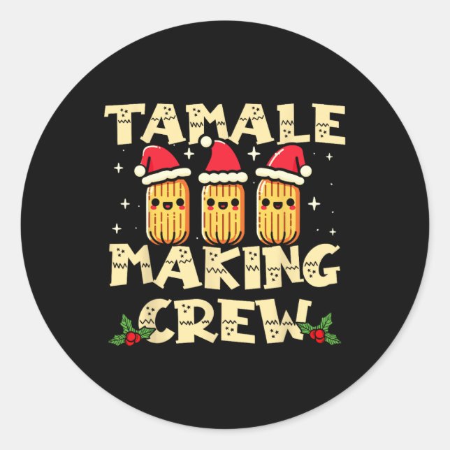 Tamale Making Crew Tamale Season Fun Mexikanischer Runder Aufkleber (Vorderseite)