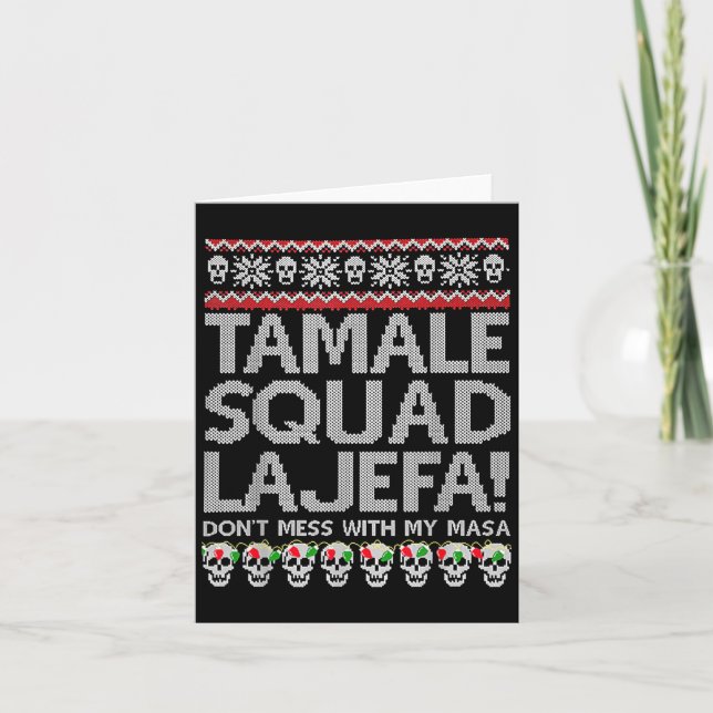 Tamale Squad La Jefa Dont Mess mit meiner Masa Karte (Vorderseite)