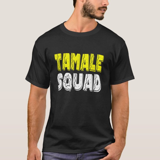 Tamale-Tamale-Tshirt-Tamale-Squad Klassischer T -  T-Shirt (Vorderseite)