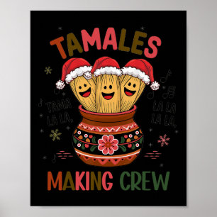 Tamales Making Crew Tamale Saison Funny mexikanisc Poster