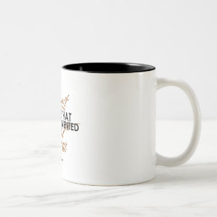 Tamburlaine Kriegs-Zitat Zweifarbige Tasse