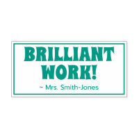 "TRAVAIL BRILLANT !" + Nom de l'enseignant Timbre