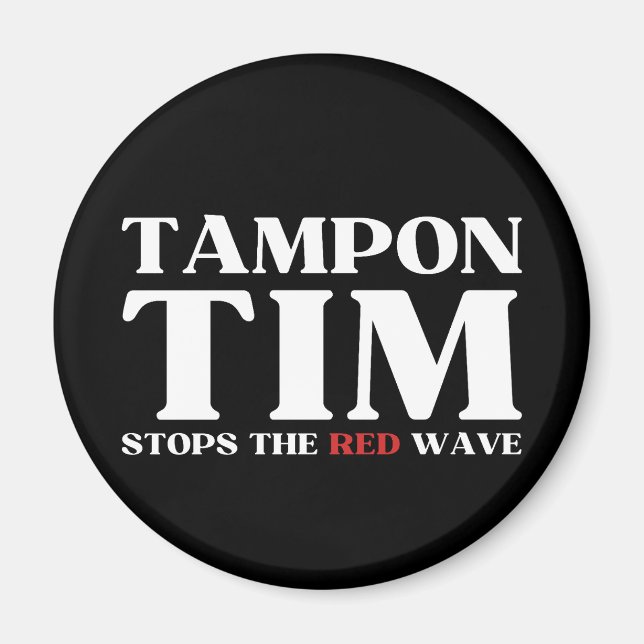 Tampon Tim wird die Red Wave-Tim Walz 2024 stoppen Magnet (Vorne)