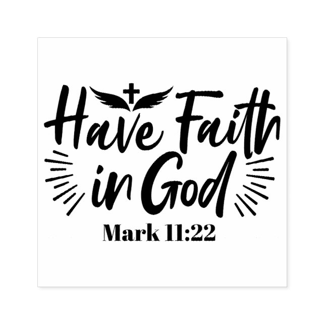 Tampons Encreurs Ayez foi en Dieu Mark 11:22 Citation Inspirationne (Impression)