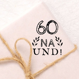 Tampons Encreurs Drôle Allemand allemand 60 Na und 60e Anniversaire
