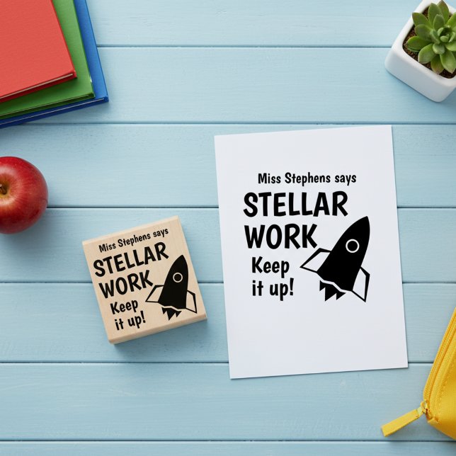 Tampons Encreurs L'Enseignant Personnalisé Dit Que Le Travail Stell (Personalized praise teacher's rubber stamp. Teacher says stellar work! Keep it up!)
