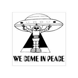 Tampons Encreurs Nous arrivons en Peace robot soucoupe volante