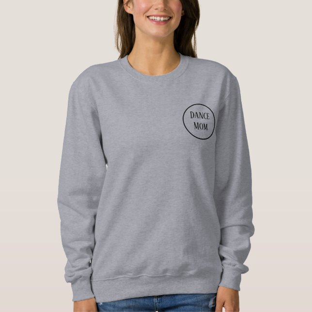 Tance Mama Sweatshirt mit Zurück-Personalisierung (Vorderseite)