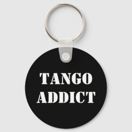 Tango Addict Tanguero Argentinischer Tango Schlüsselanhänger