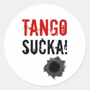 Tango sucka! Aufkleber mit Einschussloch