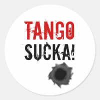 Tango sucka Aufkleber mit Gewehrloch!