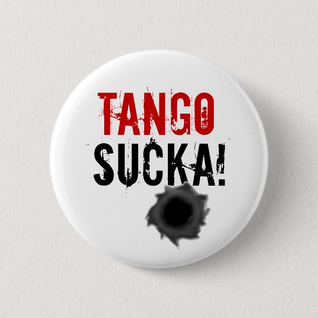 Tango sucka! Knopf für das Design der Kugel / Abze Button (Vorderseite)