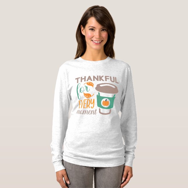 Tankbar für jeden Augenblick T-Shirt (Vorne ganz)