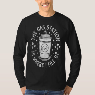 Tankstellen-Kaffeetrinker  Morgenkaffee T-Shirt