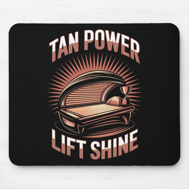 Tanning Bed Tan Power Gym Goers Bodybuilds Men T Mousepad (Vorne)