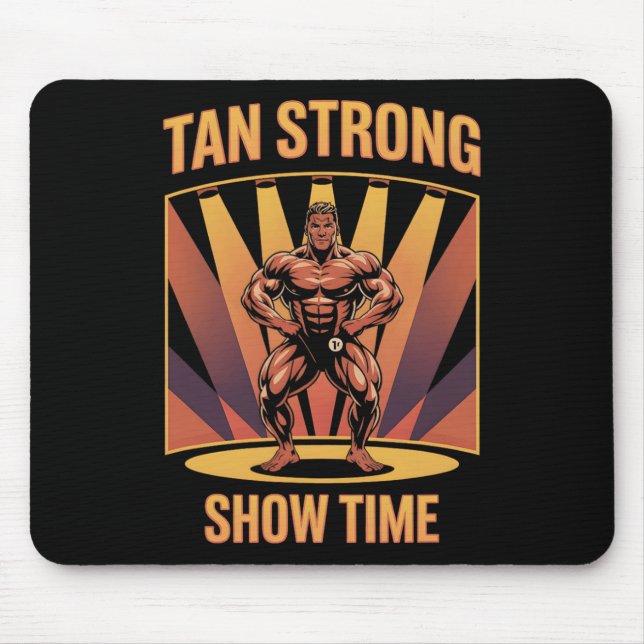 Tanning Bed Tan Strong Athleten Gym Goers Bronze T Mousepad (Vorne)