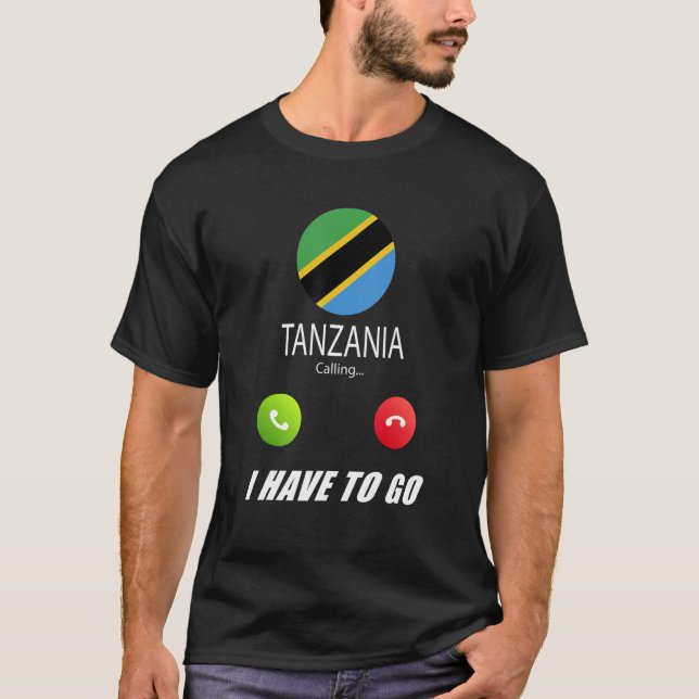 Tansania Flag Souvenir Tansania Anruf wird aufgeru T-Shirt (Vorderseite)