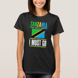 Tansania Tansanier Tansania-Flagge Tansania ruft a T-Shirt