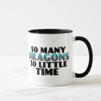 Tant de Dragons si peu de temps Joueurs Geek Mug