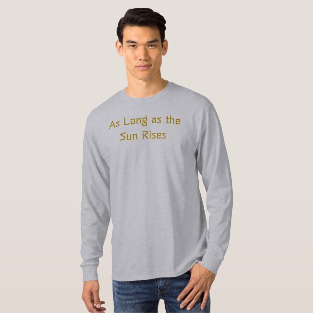 Tant que le soleil lève le T-shirt (Devant entier)