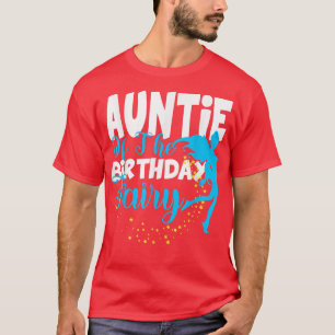 Tante der Geburtstagsfairy Fantasy Geburtstagskuge T-Shirt
