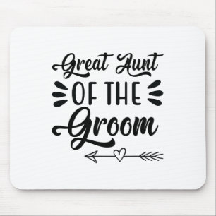 Tante der Groom Wedding Party Family Bridal Show Mousepad